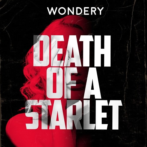 Death-of-A-Starlet-True-Crime-Podcast