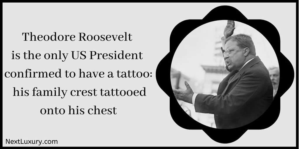 Roosevelt Only President Confirmed To Have Tattoo