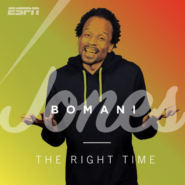 The Right Time With Bomani Jones Podcast
