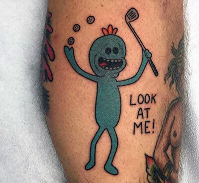 Awesome Look At Me Mr Meeseeks Tattoos For Men