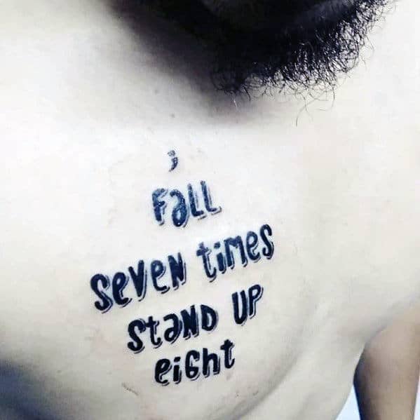 Chest Quote I Fall Seven Times Stand Up Eight Mens Tattoos