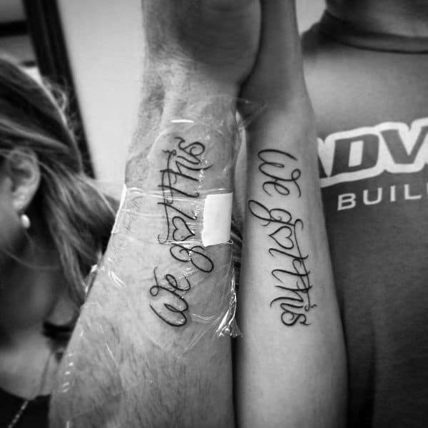Connecting Tattoos For Couples We Got This Quote
