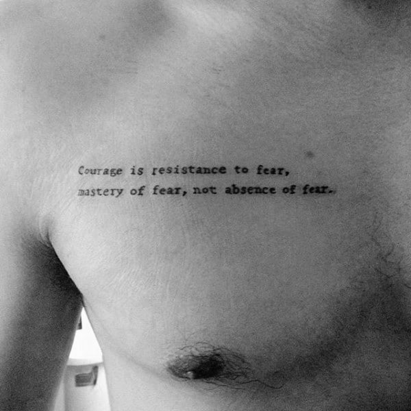 Courage Quote Mens Typewriter Font Chest Tattoos