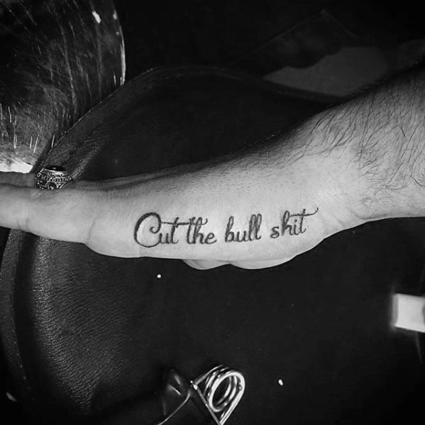 Cut The Bull Quote Simple Side Hand Tattoos Men