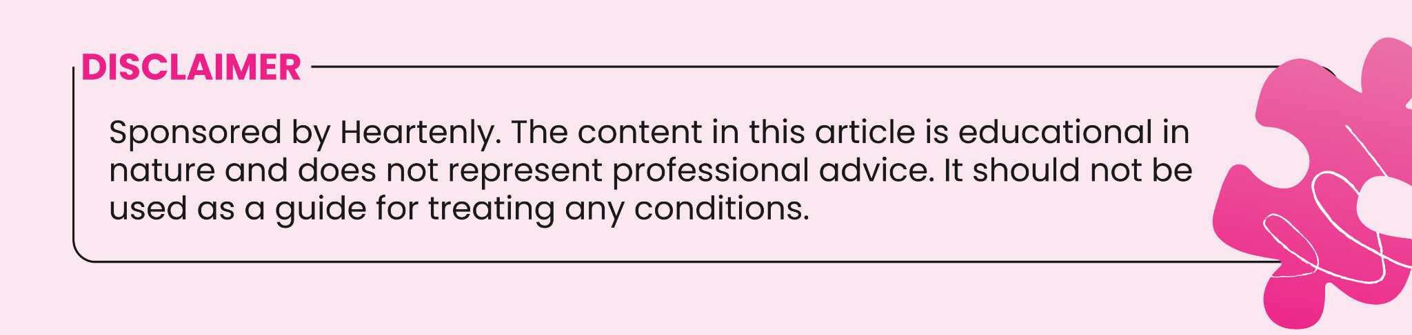 Disclaimer: Educational only, not professional advice. Heartenly review with pink floral design on the right