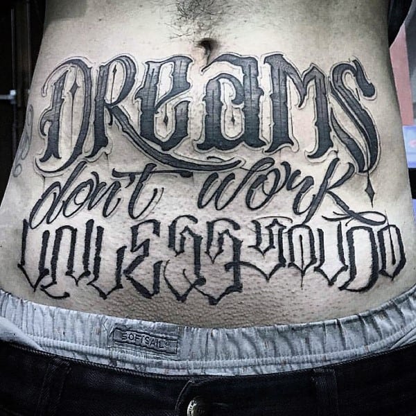 Dream Dont Work Unless You Do Mens Script Stomach Tattoo