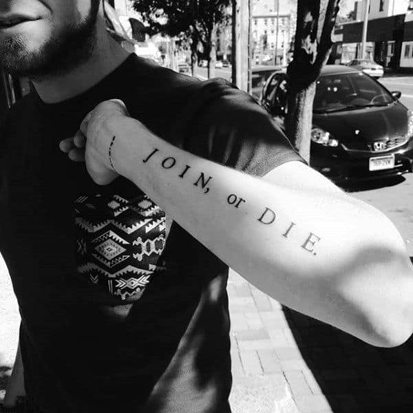 Gentleman With Join Or Die Lettering On Outer Forearm