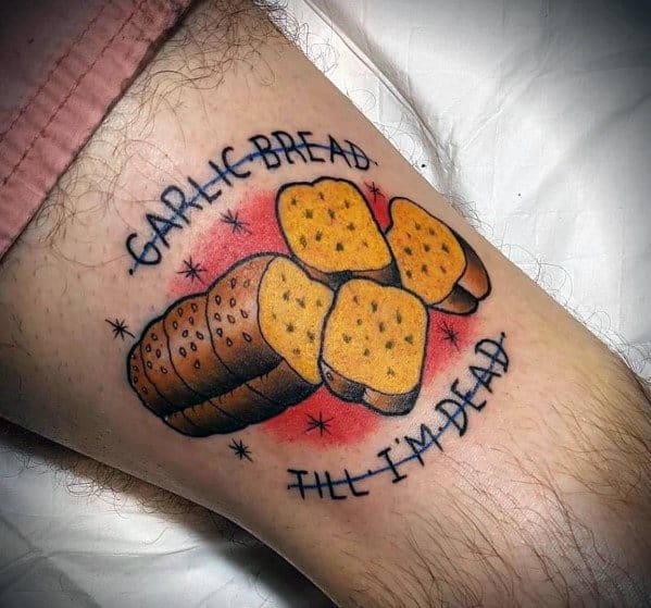 Good Garlic Bread Till I Am Dead Thigh Tattoo Designs For Men