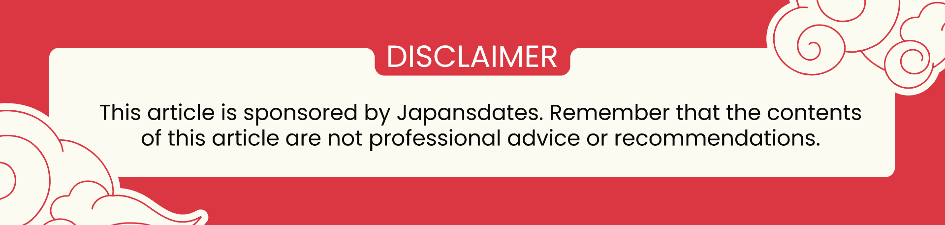Banner with disclaimer noting sponsorship and not professional advice, Japansdates review text on red background with white cloud accents