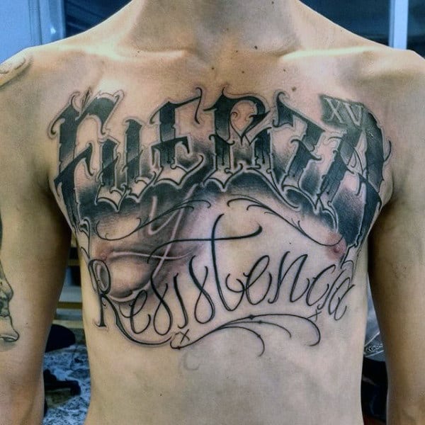 Innovative Lettering Tattoo Male Chest.