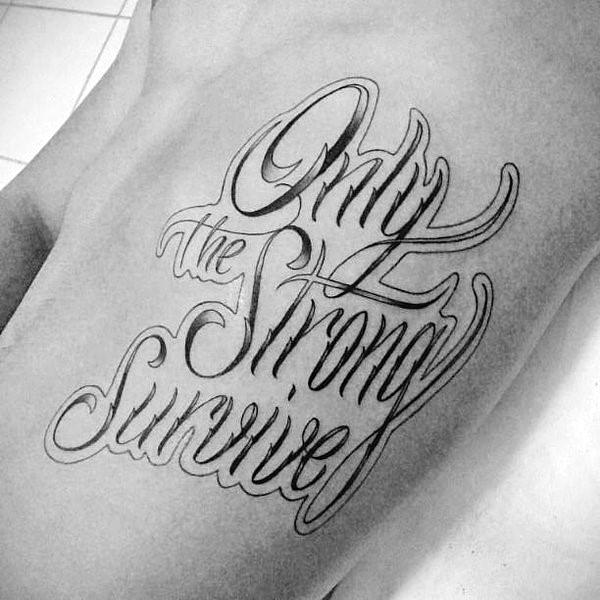 40 Only The Strong Survive Tattoos For Men - Motto Design Ideas
