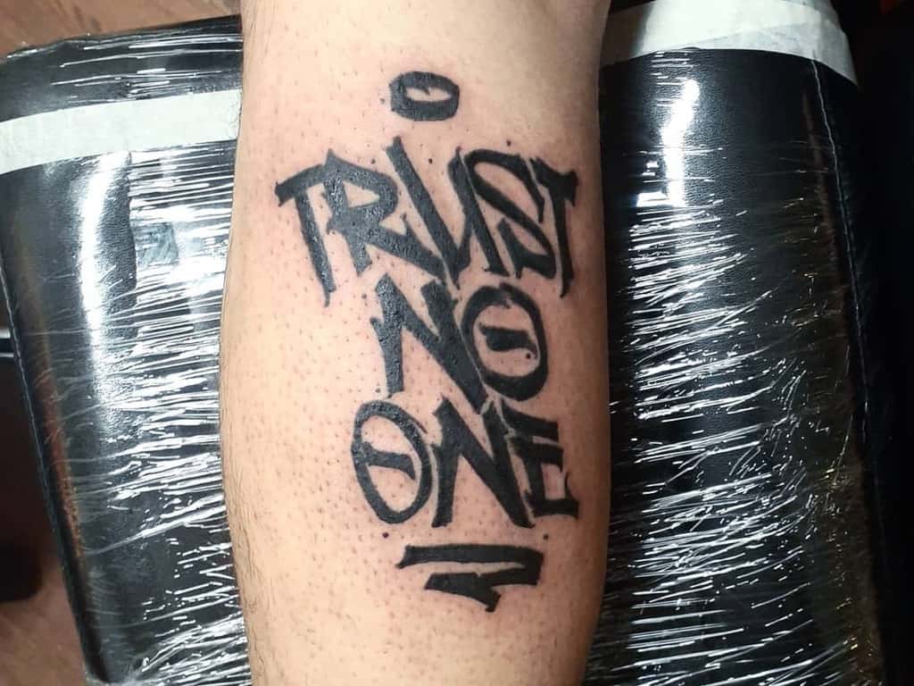 lettering trust no one tattoos tattoosbybanshee