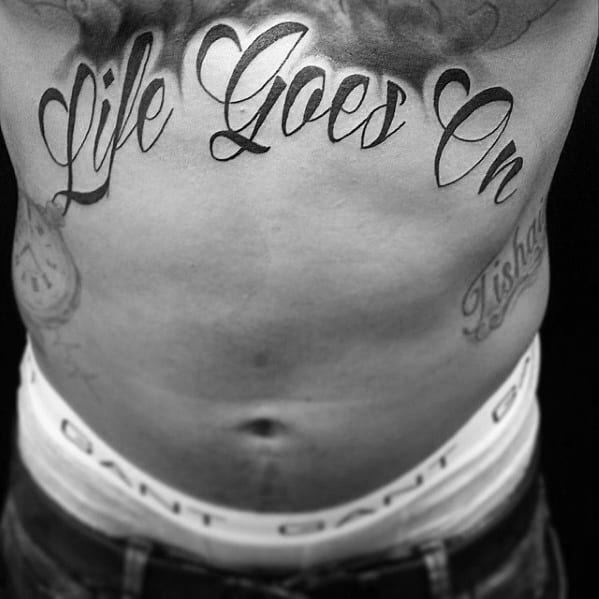 Life Goes On Chest Male Tattoos