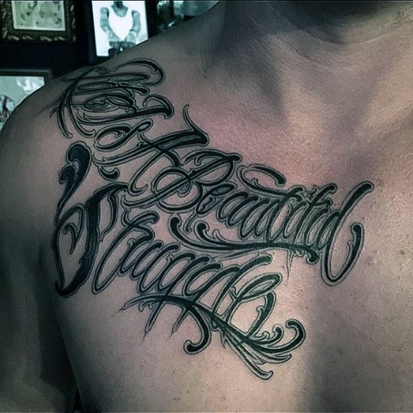 Life Quote Lettering Tattoo Guys Chest.