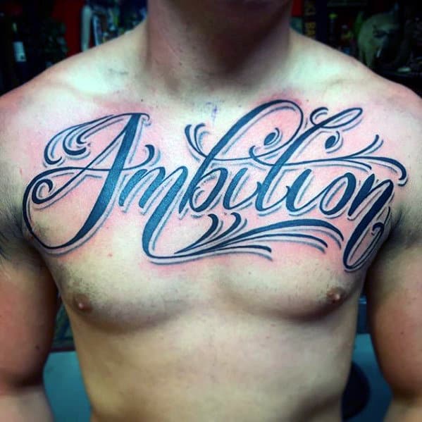 Mens Cool Word Chest Tattoo With Ambition Script Design