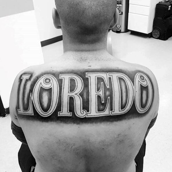 Mens Loredo Outline Black Ink Last Name Tatoo On Back