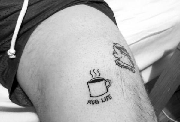 Mens Manly Quarter Sized Coffee Mug With Mug Life Quote Thigh Tattoo Designs