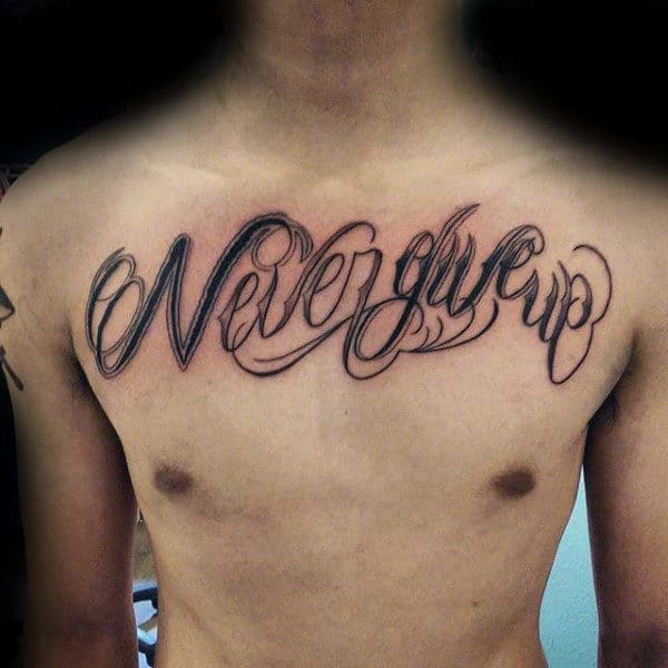 Mens Never Give Up Strength Upper Chest Tattoos
