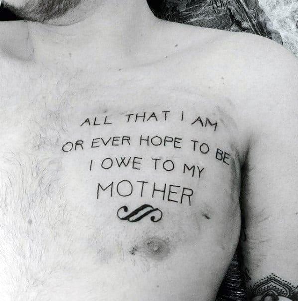 Mother Memorial Guys Chest Quote Tattoo