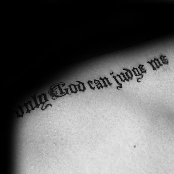 old english font only god can judge me guys shoulder tattoo