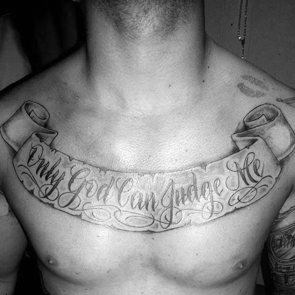 only god can judge me chest scroll tattoo for men