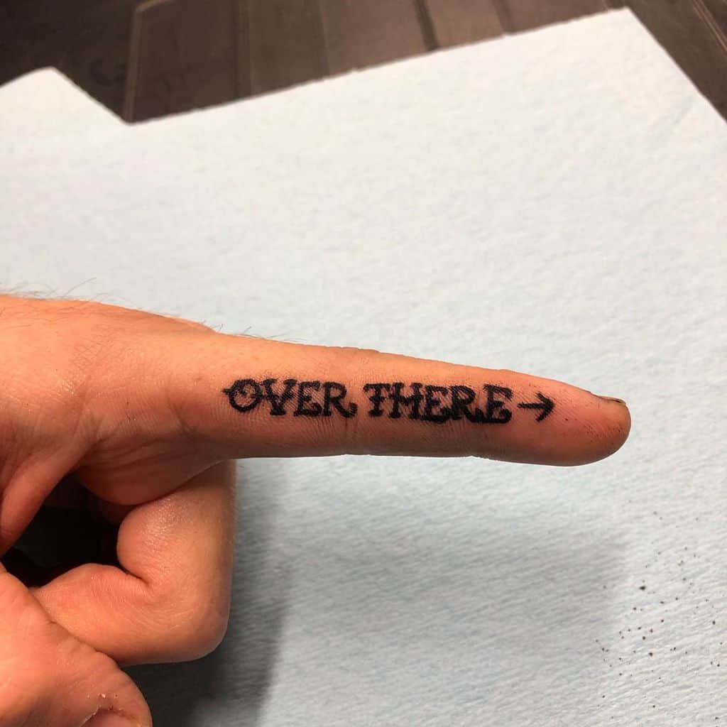 Over There Finger Lettering Small Funny Tattoo