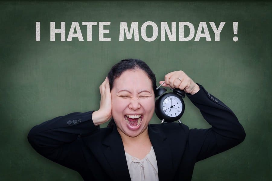 18 Reasons Why People Hate Mondays 