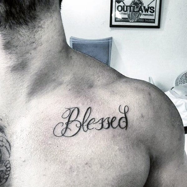 Small Guys Blessed Upper Chest Tattoos