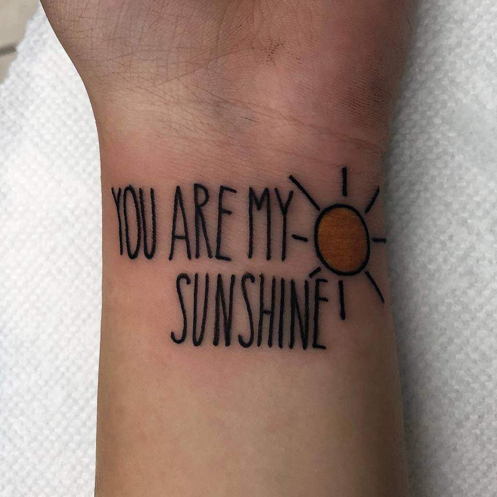 small you are my sunshine tattoos gordienumber9