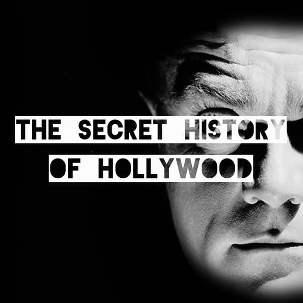 the-secret-history-of-hollywood