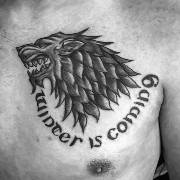 Upper Chest Winter Is Coming Game Of Thrones Guys Tattoo