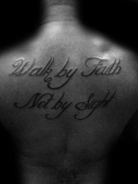 Walk By Faith Not By Sight Tattoo Design Ideas For Men
