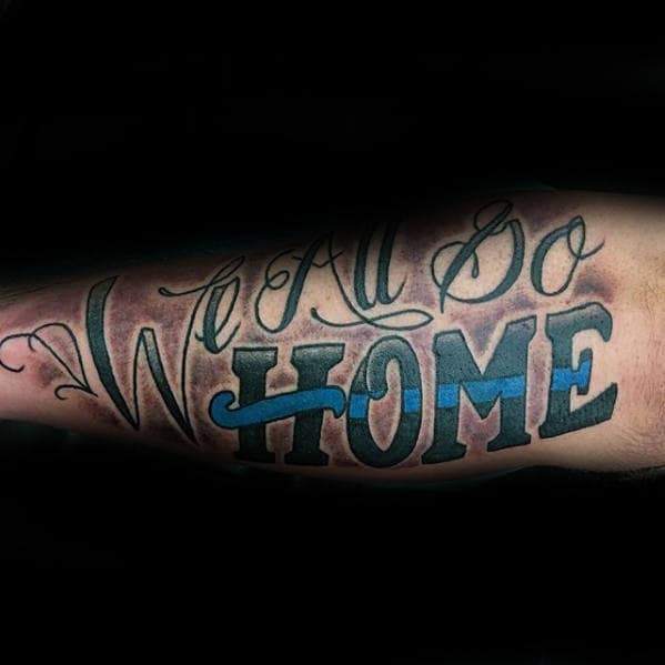 We All Go Home Thin Blue Line Male Police Inner Arm Bicep Tattoos